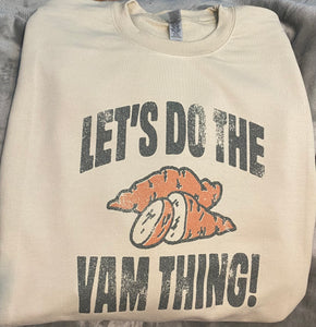 Lets Do The Yam Thing!