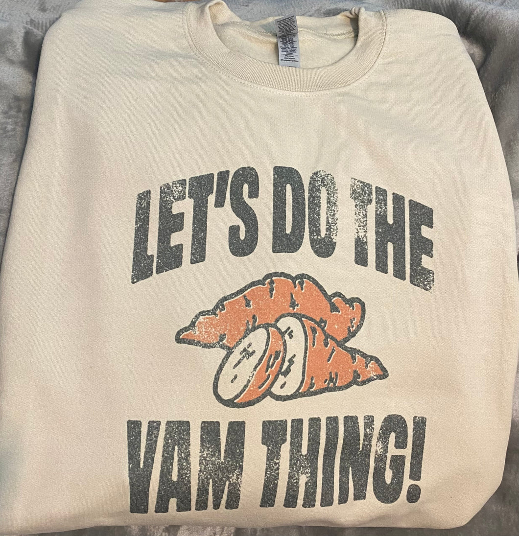 Lets Do The Yam Thing!