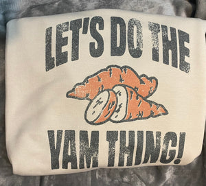 Lets Do The Yam Thing!