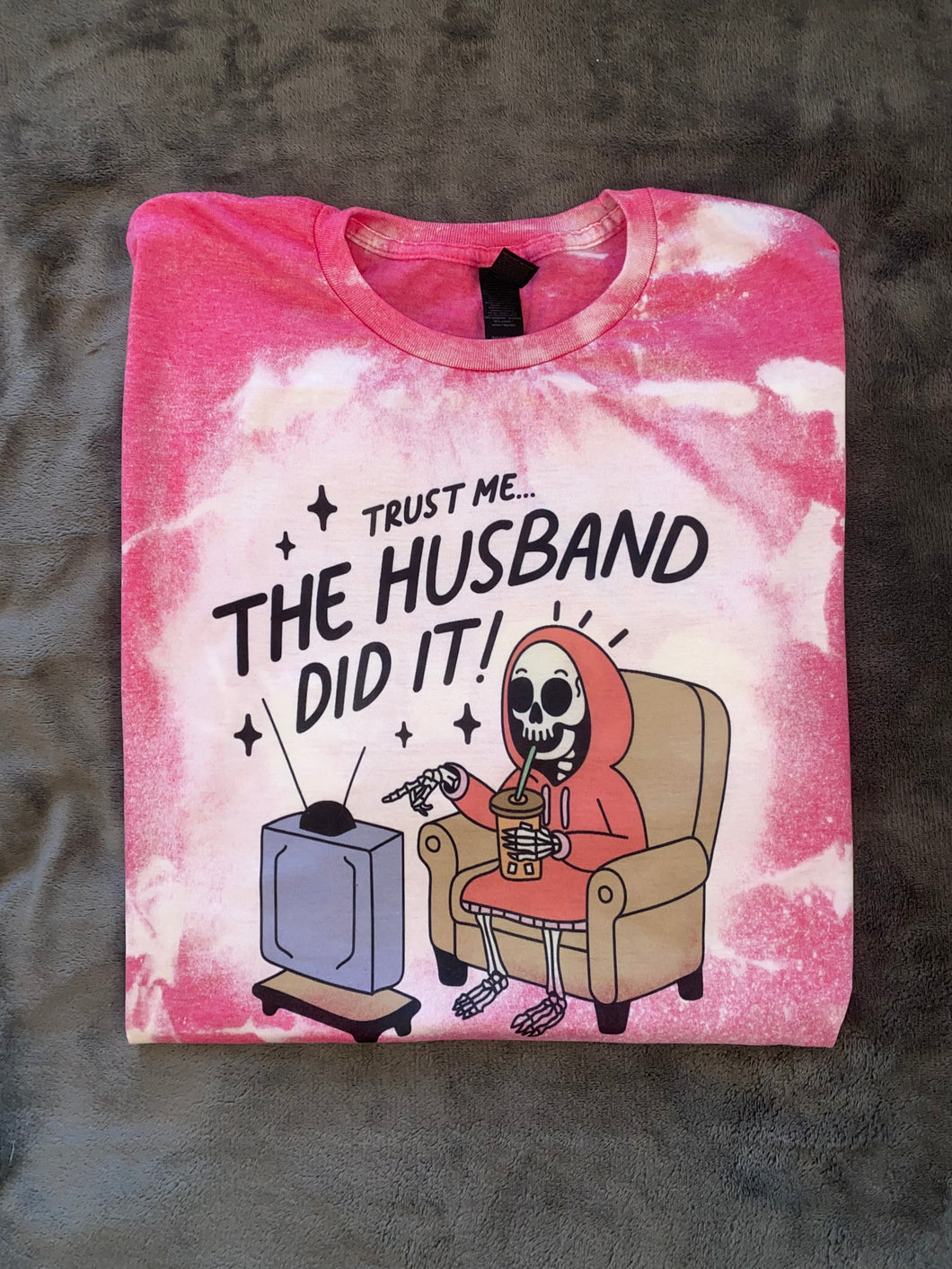 The Husband Did It Tshirt