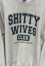 Load image into Gallery viewer, Shitty Wives Club sweatshirt
