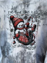 Load image into Gallery viewer, Im Fine, its Fine snowman meltdown sweatshirt Dyed
