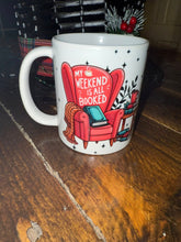 Load image into Gallery viewer, my weekend is all booked mug coffee
